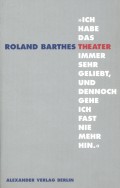 Ich habe das Theater immer sehr geliebt, und dennoch gehe ich fast nie mehr hin