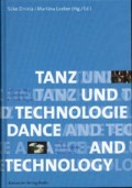 Tanz und Technologie - Dance and Technology