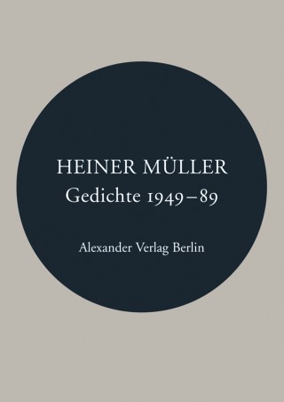 Heiner Müller Gedichte 1949-89