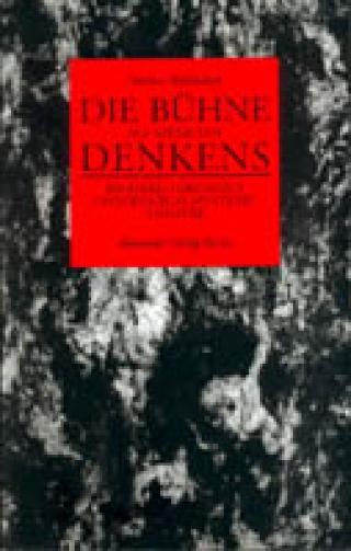 Die Bühne als Szene des Denkens: Richard Foremans Ontological-Hysteric Theatre