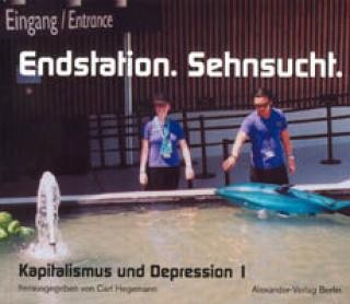 Endstation. Sehnsucht