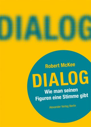 Dialog. Wie man seinen Figuren eine Stimme gibt