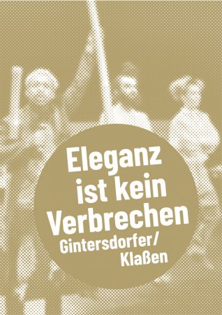 Gintersdorfer/Klaßen – Eleganz ist kein Verbrechen