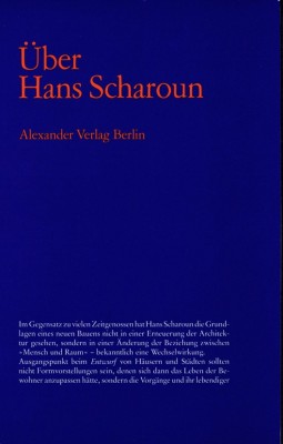 Über Hans Scharoun Über Hans Scharoun