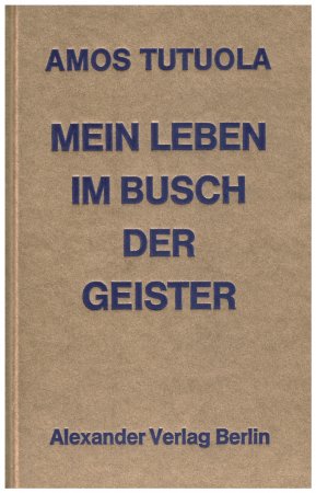 Mein Leben im Busch der Geister Mein Leben im Busch der Geister